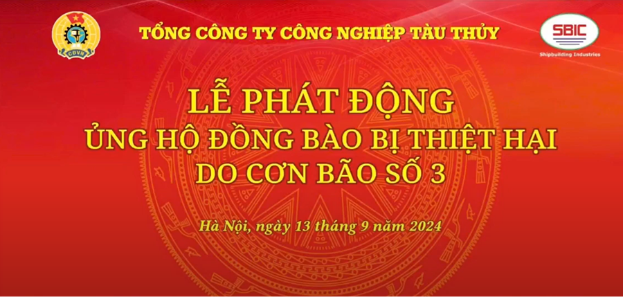 Tổng công ty Công nghiệp tàu thủy phát động ủng hộ đồng bào bị thiệt hại do cơn bão số3